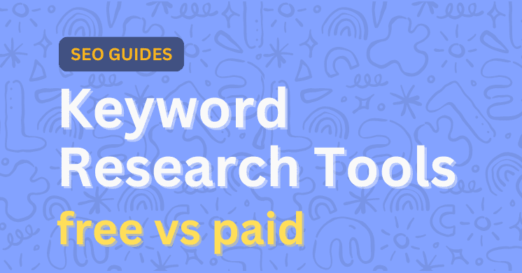 Free vs Paid Tools for Keyword Research