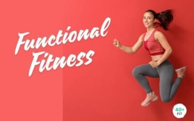 Functional Fitness – A Detailed Guide