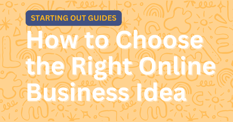 how to choose the right business idea