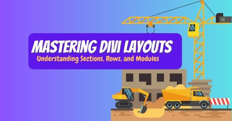 Mastering Divi Layouts