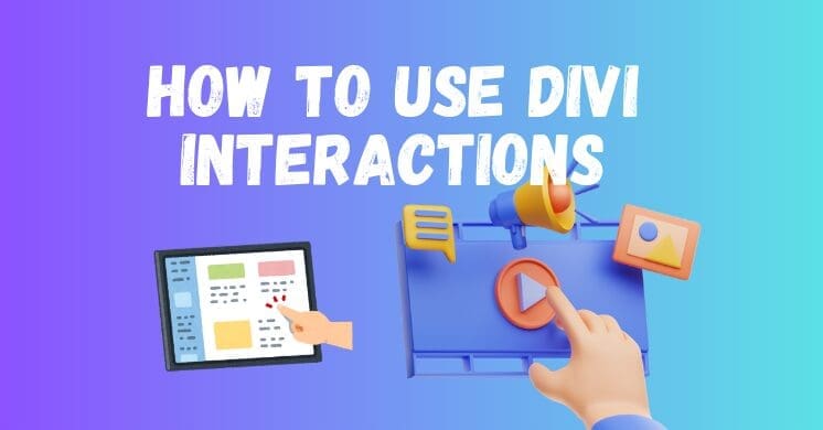 How to use Divi Interactions