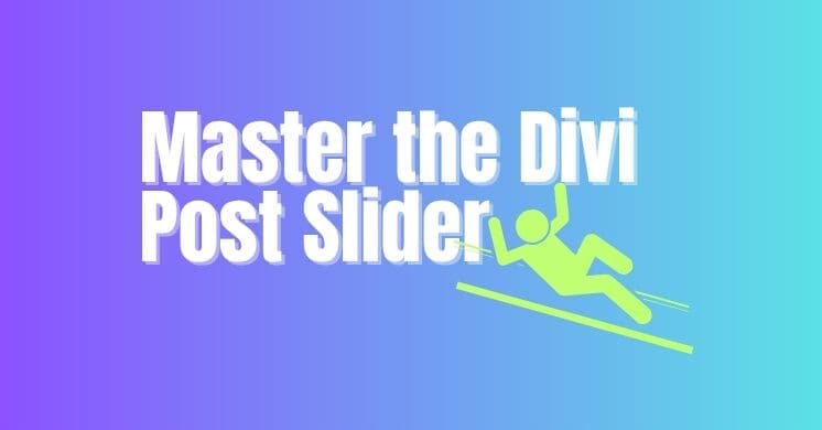 Master the Post Slider